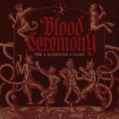 BLOOD CEREMONY - The Eldritch Dark CD